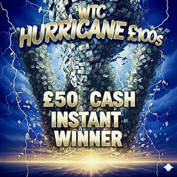 WTC HURRICANE £100'S.LOW ODDS !£100 & £50's CASH INSTANT WINS +2 x £100 END PRIZE DRAW WINNERS. 99p to ENTER.