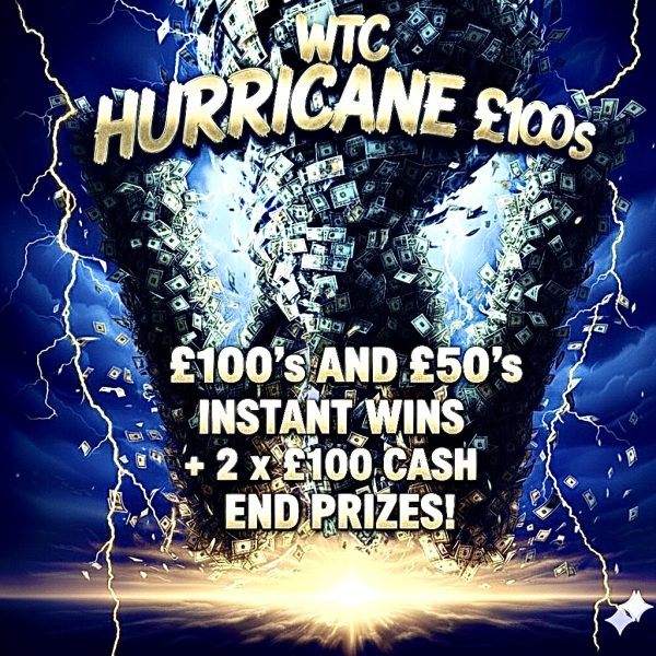 WTC HURRICANE £100'S.LOW ODDS !£100 & £50's CASH INSTANT WINS +2 x £100 END PRIZE DRAW WINNERS. 99p to ENTER.